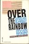 Over the Rainbow Lesbian and Gay Politics