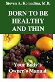 Born To Be Healthy And Thin