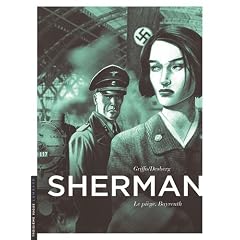 Sherman, Tome 4 : Le pi�ge, Bayreuth