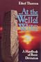 At the Well of Wyrd: A Handbook of Runic Divination