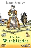 The Last Witchfinder: A Novel