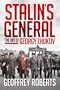 Stalin's General: The Life of Georgy Zhukov