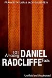 101 Amazing Daniel Radcliffe Facts