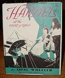 Handel at the Court of Kings