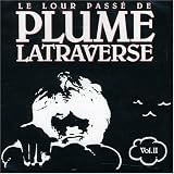Le Lour Passe de Plume Latraverse, vol.II
