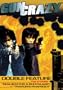 Gun Crazy Double Feature (Requiem for a Bodyguard/Traitor's Rhapsody)