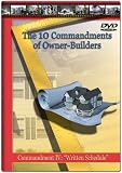 The Ten Commandments of Owner-Builders: Commandment IV: "How to Create Your Written Schedule"