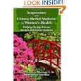 Acupuncture and Chinese Herbal Medicine for Women's Health: Bridging the Gap Between Western and Eastern Medicine by Kathleen Albertson