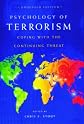 Psychology of Terrorism, Condensed Edition: Coping with the Continuing Threat (Contemporary Psychology)