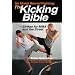 No Holds Barred Fighting: The Kicking Bible: Strikes for MMA and the Street