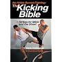 No Holds Barred Fighting: The Kicking Bible: Strikes for MMA and the Street