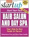 Start Your Own Hair Salon and Day Spa (Start Your Own Hair Salon & Day Spa)
