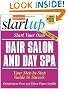 Start Your Own Hair Salon and Day Spa (Start Your Own Hair Salon & Day Spa)