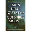 Mon Dieu ! Qu'est-ce qui nous arrive ? Mettre fin � des milliards d'ann�es de manipulation !
