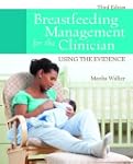 Breastfeeding Management For The Clin...