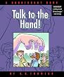 Talk to the Hand: A Doonesbury Collection (Doonesbury Book)