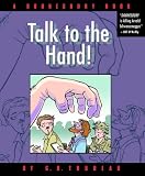 Talk to the Hand: A Doonesbury Collection (Doonesbury Book)
