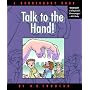 Talk to the Hand: A Doonesbury Collection (Doonesbury Book)