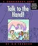 Talk to the Hand: A Doonesbury Book (Doonesbury Collection)