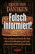 Falsch informiert!: Vom unm�glichsten Buch der Welt, Henochs Zauberg�rten und einer verborgenen Bibliothek aus Metall