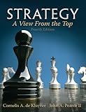 Strategy: A View From The Top (4th Edition)