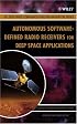 Autonomous Software-Defined Radio Receivers for Deep Space Applications (JPL Deep-Space Communications and Navigation Series)