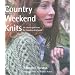 Country Weekend Knits: 25 Classic Patterns for Timeless Knitwear