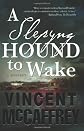 A Slepyng Hound to Wake