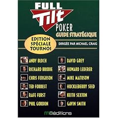 Guide strat�gique Full Tilt Poker : Edition sp�ciale tournoi