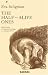 The Half-alive Ones: Clinical Papers on Analytical Psychology in a Changing World