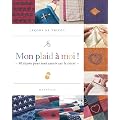 Mon plaid � moi !