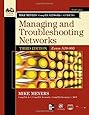 Mike Meyers' CompTIA Network+ Guide to Managing and Troubleshooting Networks, 3rd Edition (Exam N10-005) (CompTIA Authorized)