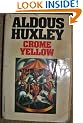 Crome Yellow (Flamingo Modern Classics)