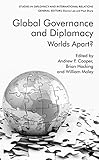 Global governance and diplomacy : worlds apart?