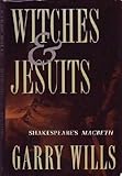 Witches and Jesuits : Shakespeare's 