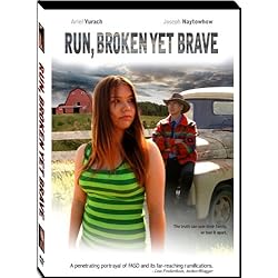 Run, Broken Yet Brave