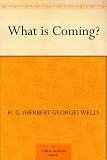 What is Coming?