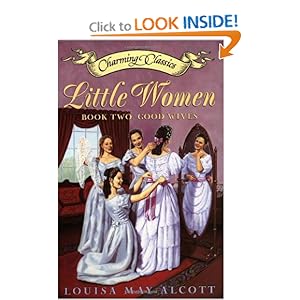 Little Women, Book 2: Good Wives (Charming Classics) Louisa May Alcott