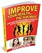 Improve Your Health.... The Fun Way!
