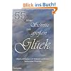 55 kleine Schritte zum gro�en Gl�ck: Rituale und �bungen zum Entdecken und F�rdern �bersinnlicher F�higkeiten