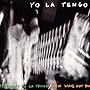 President Yo La Tengo/New Wave Hot Dogs