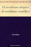 El socialismo utópico al socialismo científico