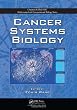 Cancer Systems Biology (Chapman & Hall/CRC Mathematical & Computational Biology)