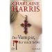 Der Vampir, der mich liebte: Roman