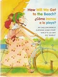 How Will We Get to the Beach? / Como iremos a la playa? (Michael Neugebauer Books (Paperback)) (English and Spanish Edition)