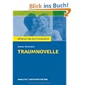 K�nigs Erl�uterungen: Textanalyse und Interpretation zu Schnitzler. Traumnovelle. Alle erforderlichen Infos f�r Abitur, Matura, Klausur und Referat plus Musteraufgaben mit L�sungen