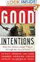 Good Intentions: Nine Hot-Button Issues Viewed Through the Eyes of Faith