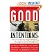 Good Intentions: Nine Hot-Button Issues Viewed Through the Eyes of Faith