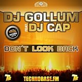 Don't Look Back (feat. DJ Cap) (Extended Mix)