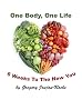 One Body, One Life - Six Weeks To The New You